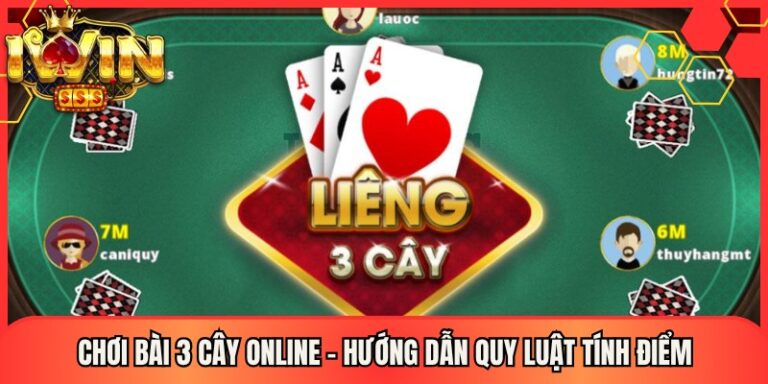 Chơi bài 3 cây online – Hướng Dẫn Quy Luật Tính Điểm 23 Chơi bài 3 cây online – Hướng Dẫn Quy Luật Tính Điểm